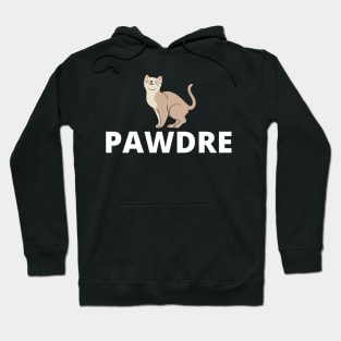 pawdre fuuny cat gift idea for caT LOVERS Hoodie